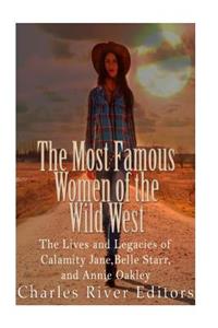 Most Famous Women of the Wild West