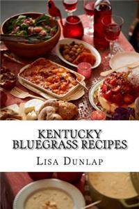 Kentucky Bluegrass Recipes