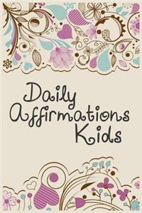 Daily Affirmations Kids: Lined Notebook Journal To Write In