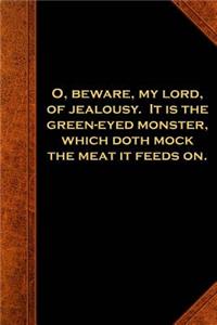 Shakespeare Quote Journal Beware Jealousy Monster