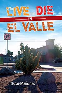 To Live and Die in El Valle