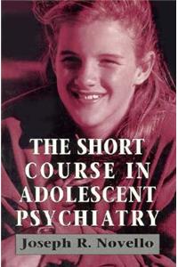 Short Course in Adolescent Psychiatry (Master Work)