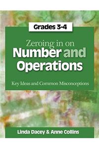 Zeroing in on Number and Operations, Grades 3-4