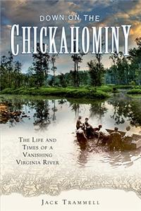 Down on the Chickahominy: