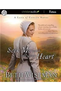 Seek Me With All Your Heart