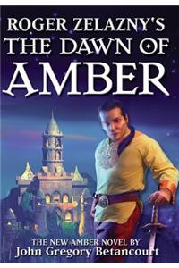 Roger Zelazny's The Dawn of Amber