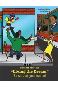 Histo-Bee Presents Living the Dream