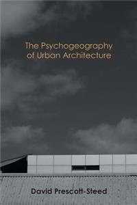 Psychogeography of Urban Architecture