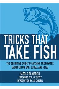 Tricks That Take Fish