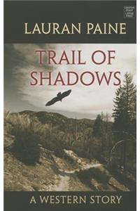 Trail of Shadows