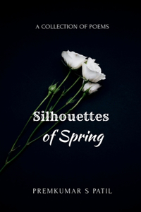 Silhouettes of Spring