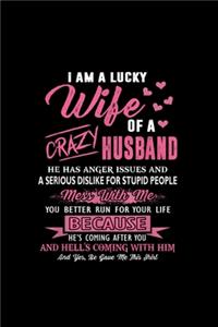I Am A Lucky Wife Of A Crazy Husband