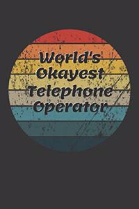 World's Okayest Telephone Operator Notebook