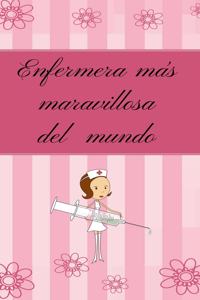 enfermera mas maravillosa del mundo, chicas, mujeres cuaderno bonito, diario, planificador, accesorio, bloc notas personal con papel rayado de 120 páginas