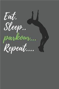 Eat Sleep Parkour Repeat