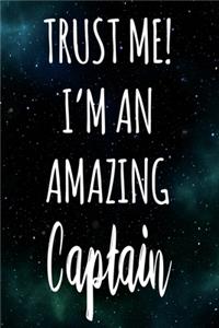 Trust Me! I'm An Amazing Captain