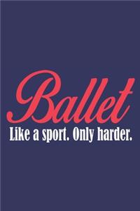 Ballet Like a sport only harder
