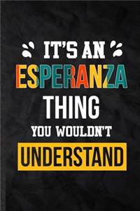 It's an Esperanza Thing You Wouldn't Understand