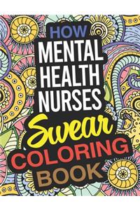 How Mental Health Nurses Swear Coloring Book