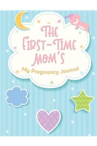 The First-Time Mom's My Pregnancy Journal