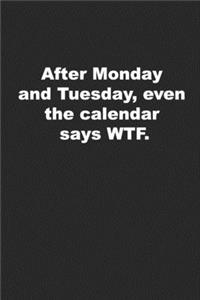 After Monday and Tuesday, even the calendar says WTF.