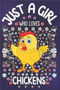 Just A Girl Who Loves Chickens
