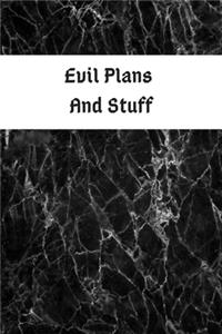 Evil plans and stuff