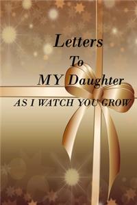 Letters to My Daughter as I Watch You Grow