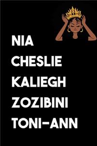 Nia Cheslie Kaliegh Zozibini Toni-Ann
