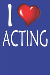 I Love Acting