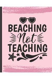 Beaching Not Teaching