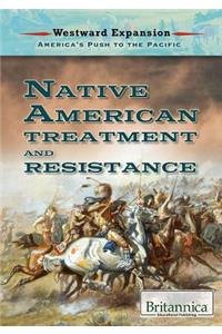 Native American Treatment and Resistance