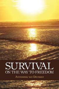 Survival: On the Way to Freedom