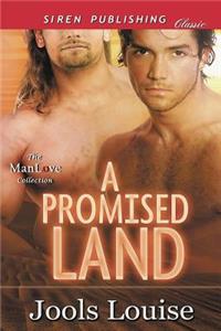 A Promised Land (Siren Publishing Classic Manlove)