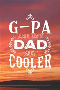 G-Pa Just Like Dads But Cooler