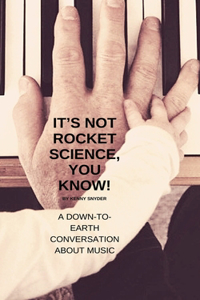 It's Not Rocket Science, You Know