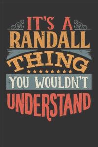 Its A Randall Thing You Wouldnt Understand