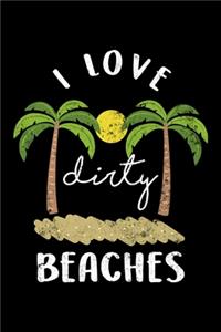 I Love Dirty Beaches