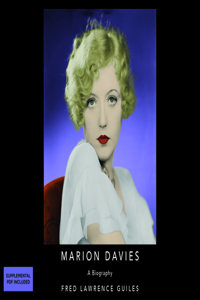Marion Davies: A Biography