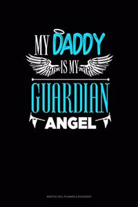 My Daddy Is My Guardian Angel