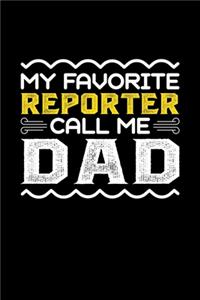 My Favorite Reporter Call Me Dad