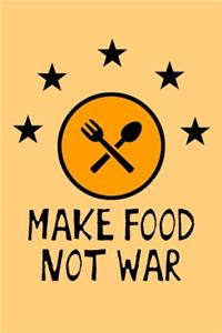 Make Food Not War