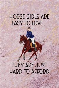 Horse Girls Are Easy To Love... They Are Just Hard To Afford