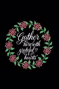 Gather Here With Grateful Hearts