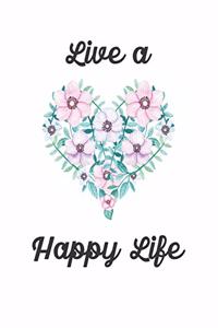 Live a Happy Life