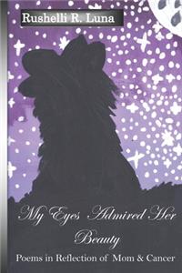 My Eyes Admired Her Beauty