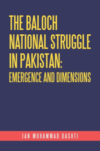 Baloch National Struggle in Pakistan