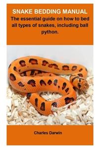 Snake Bedding Manual