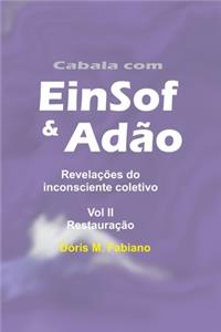 Cabala com EinSof & Adão vol 2 - A Restauração