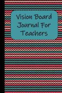 Vision Board Journal For Teachers